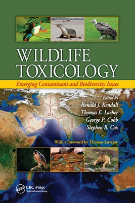 Wildlife Toxicology: Emerging Contaminant and Biodiversity Issues by Kendall, Ronald J.