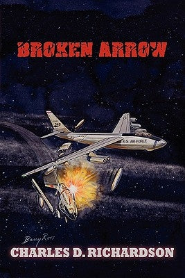 Broken Arrow by Richardson, Charles D.