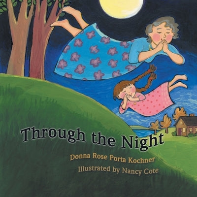 Through the Night by Kochner, Donna Rose Porta