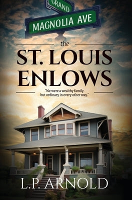 The St. Louis Enlows by Arnold, L. P.