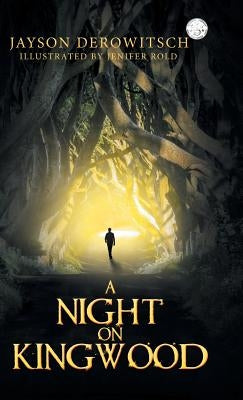 A Night on Kingwood by Derowitsch, Jayson