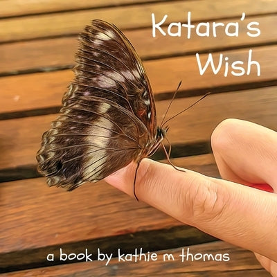 Katara's Wish by Thomas, Kathie M.