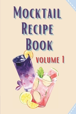 Mocktail Recipe Book by M Shafi