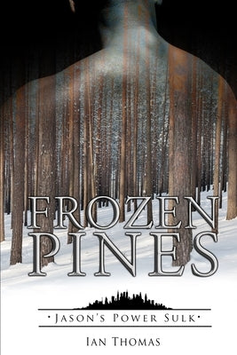 Frozen Pines by Thomas, Ian