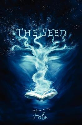 The Seed by Fola