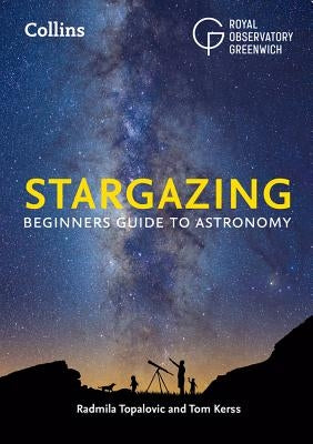 Stargazing: Beginner's Guide to Astronomy by Royal Observatory Greenwich
