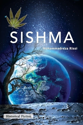 Sishma: Historical Legend by Riazi, Mohammad Reza