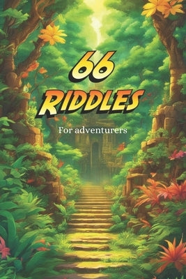 66 Riddles: For Adventurers by Leffad, Malik