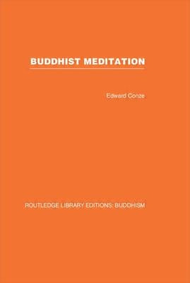 Buddhist Meditation by Conze, Edward