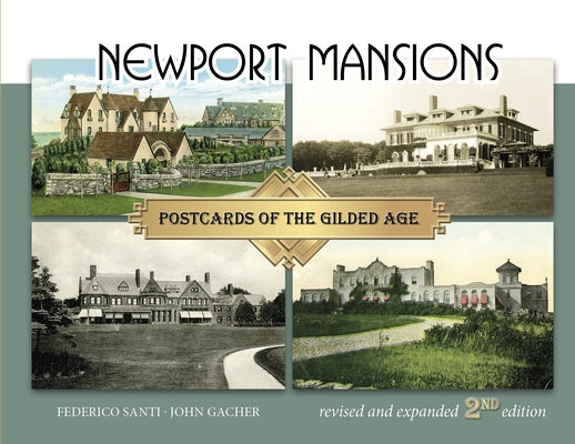Newport Mansions: Postcards of the Gilded Age by Santi, Federico