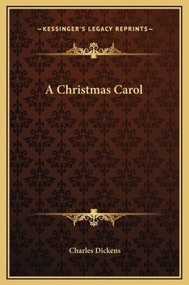 A Christmas Carol by Dickens, Charles