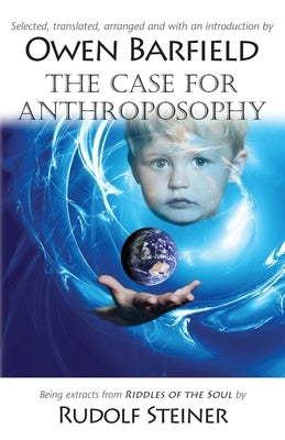The Case for Anthroposophy by Barfield, Owen