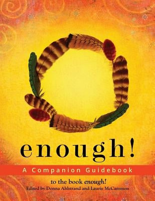 Enough: A Companion Guidebook by Ahlstrand, Donna