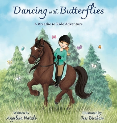 Dancing with Butterflies, A Breathe to Ride Adventure by Natale, Angelina