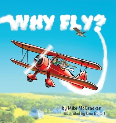 Why Fly by McCracken, Mike