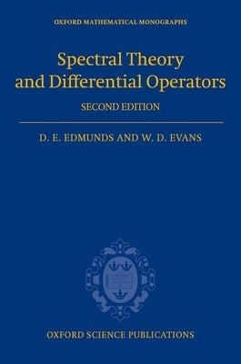 Spectral Theory and Differential Operators by Edmunds, David