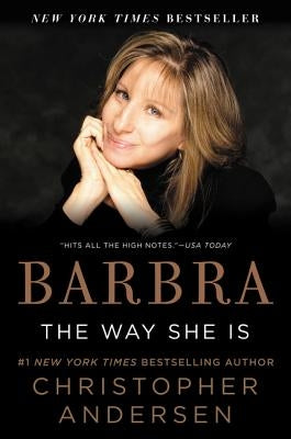 Barbra: The Way She Is by Andersen, Christopher
