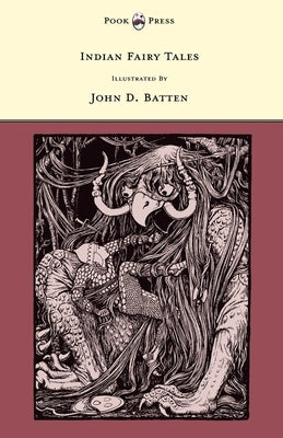 Indian Fairy Tales - Illustrated by John D. Batten by Jacobs, Joseph