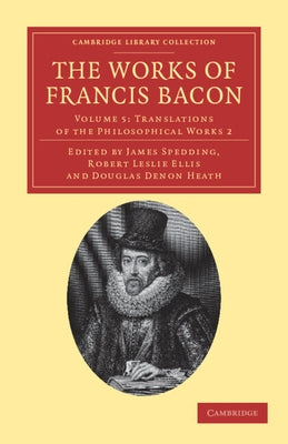 The Works of Francis Bacon by Bacon, Francis