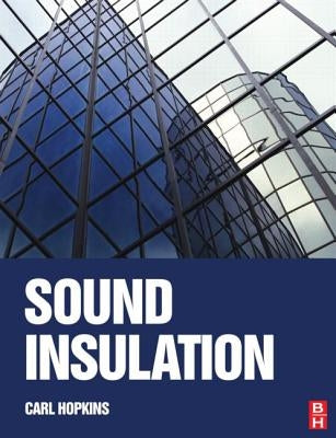 Sound Insulation by Hopkins, Carl
