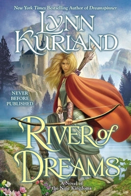 River of Dreams by Kurland, Lynn