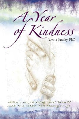 A Year of Kindness by Paresky, Pamela