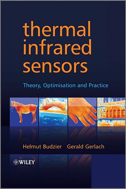 Thermal Infrared Sensors by Budzier, Helmut