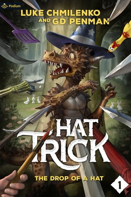The Drop of a Hat: A Humorous High Fantasy by Chmilenko, Luke