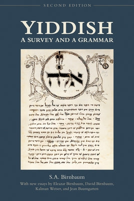 Yiddish: A Survey and a Grammar by Birnbaum, S. a.