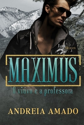 Maximus: O vi?vo e a professora by Amado, Andreia