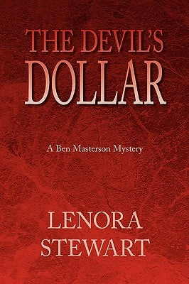 The Devil's Dollar: A Ben Masterson Mystery by Stewart, Lenora