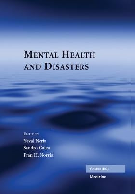 Mental Health and Disasters by Neria, Yuval