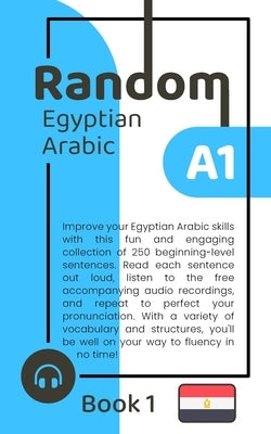 Random Egyptian Arabic A1 (Book 1) by Khaled, Hend