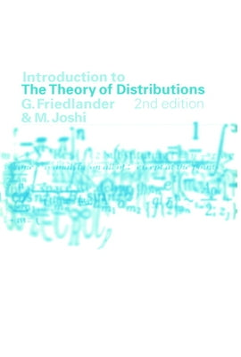 Introduction to the Theory of Distributions by Friedlander, F. G.