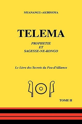 Telema - Tome II by Muanangu-Akihmoya