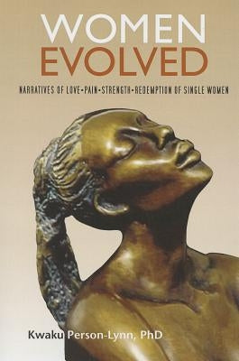 Women Evolved: True Narratives of Love, Strength, Pain and Redemption by Otis, Michelle