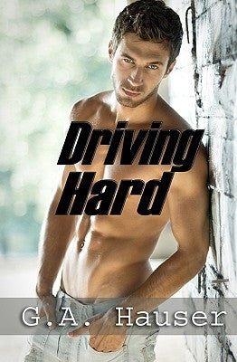 Driving Hard: Men in Motion Book 3 by Vaughan, Stephanie