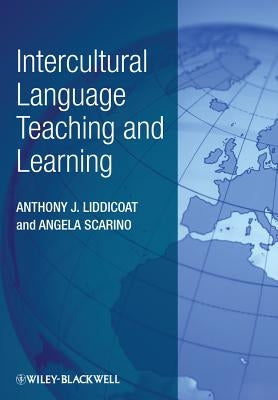 Intercultural Language Teaching and Learning by Liddicoat, Anthony J.