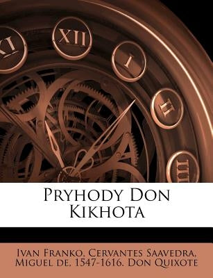 Pryhody Don Kikhota by Franko, Ivan