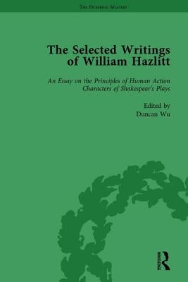 The Selected Writings of William Hazlitt Vol 1 by Wu, Duncan