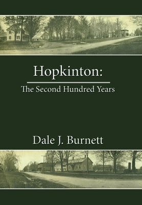 Hopkinton: the Second Hundred Years by Burnett, Dale J.