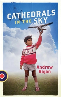 Cathedrals In The Sky by Rajan, Andrew