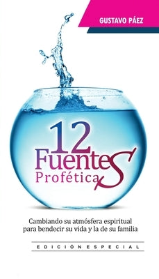 12 Fuentes Prof?ticas by P?ez, Gustavo M.
