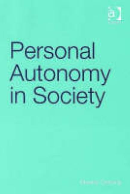 Personal Autonomy in Society by Oshana, Marina