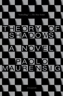 Theory of Shadows by Maurensig, Paolo