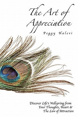 The Art of Appreciation by Halevi, Peggy