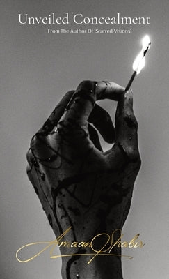 Unveiled Concealment by Shabir, Amaan