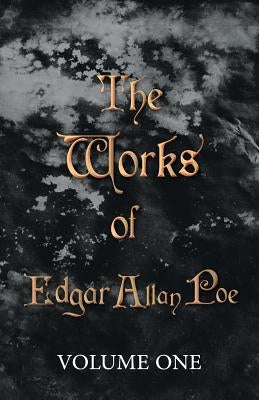 The Works of Edgar Allan Poe - Volume One by Poe, Edgar Allan