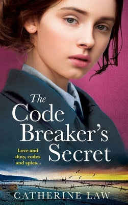 The Code Breaker's Secret by Law, Catherine