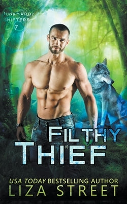 Filthy Thief by Street, Liza